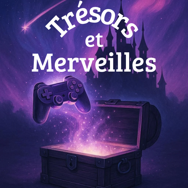 Trésors et Merveilles